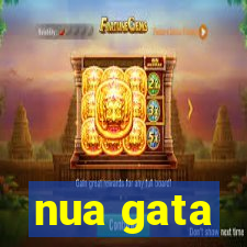 nua gata